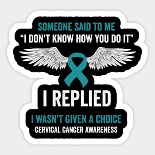 cervical cancer fighter - teal ribbon awareness month - gynecological cancer support Sticker